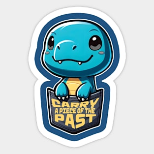 Carry A Piece Of The Past - Little Dino In The Pocket Sticker